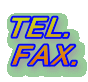 TEL.
FAX.
